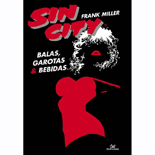 Livro - Sin City Balas: Garotas e Bebidas
