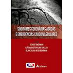 Livro - Síndromes Coronárias Agudas e Emergências Cardiovasculares