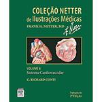 Livro - Sistema Cardiovascular - Coleção Netter de Ilustrações Médicas - Vol. 8