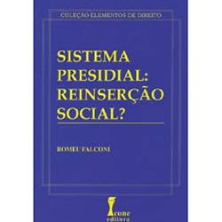 Livro - Sistema Presidial: Reinserção Social?