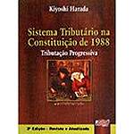Livro - Sistema Tributário na Constituição de 1988: Tributação Progressiva