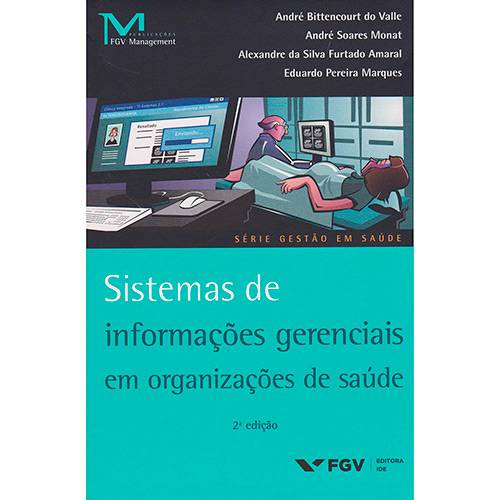 Livro - Sistemas de Informações Gerenciais em Organização de Saúde