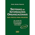 Livro - Sistemas de Informações Organizacionais - Guia Prático para Projetos em Cursos de Administração Contabilidade Informática