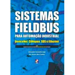 Livro - Sistemas Fieldbus para Automação Industrial: Devicenet, Canopen, Sds e Ethernet