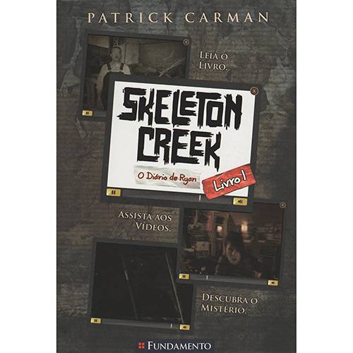 Livro - Skeleton Creek: o Diário de Ryan (Livro 1)