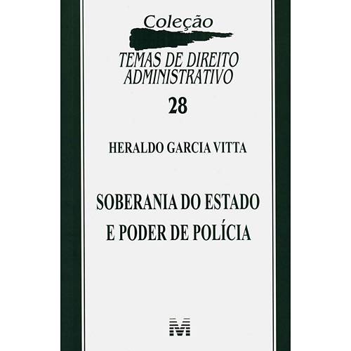 Livro - Soberania do Estado e Poder de Policia - Col. Temas de Direito Administrativo