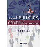 Livro - Sobre Cérebros, Neurônios e Pessoas