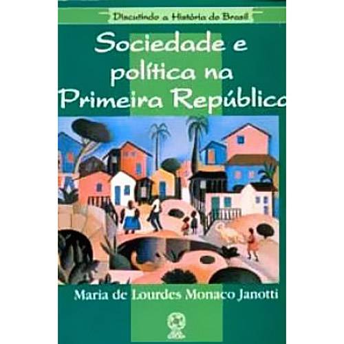 Livro - Sociedade e Política na Primeira República