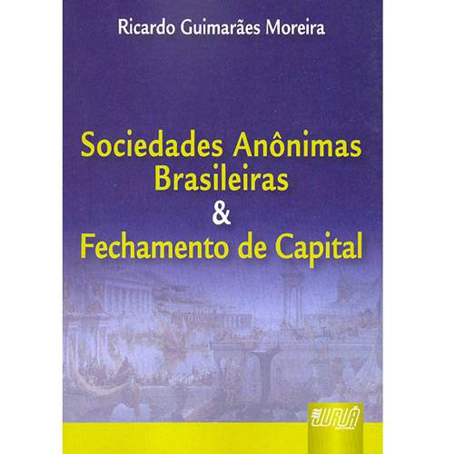Livro - Sociedades Anônimas Brasileiras & Fechamento de Capital