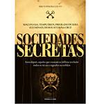 Livro - Sociedades Secretas - Edição de Luxo