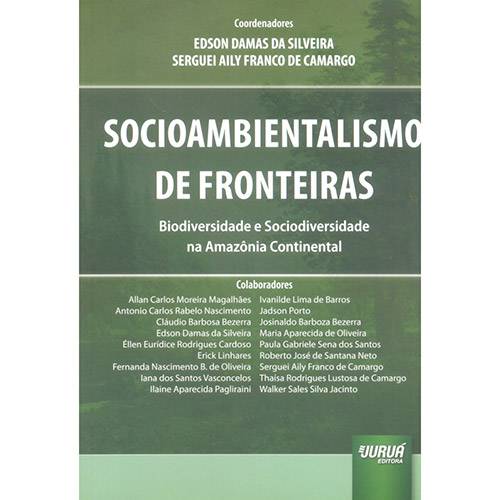Livro - Socioambientalismo de Fronteiras: Biodiversidade e Sociodiversidade na Amazônia Continental