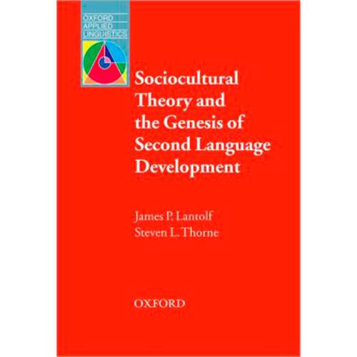 Livro - Sociocultural Theory And The Genesis Of Second Language Development
