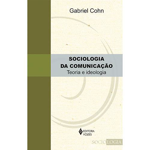 Livro - Sociologia da Comunicação: Teoria e Ideologia