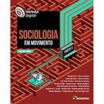 Livro - Sociologia em Movimento - Coleção Vereda Digital - Parte 1