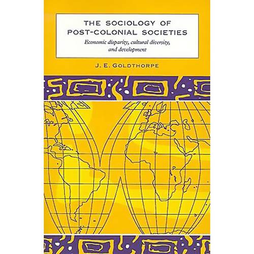 Livro - Sociology Of Post-Colonial Societies - Economic Disparity, Cultural Diversity And Development, The
