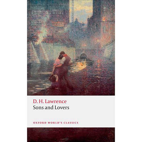 Livro - Sons And Lovers (Oxford World Classics)