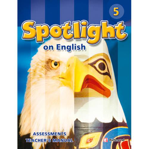 Livro - Spotlight On English 5: Assessments Teacher's Manual