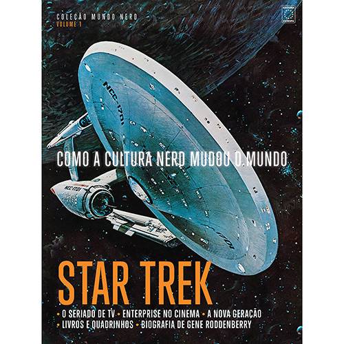 Livro - Star Trek: Como a Cultura Nerd Mudou o Mundo Coleção Mundo Nerd
