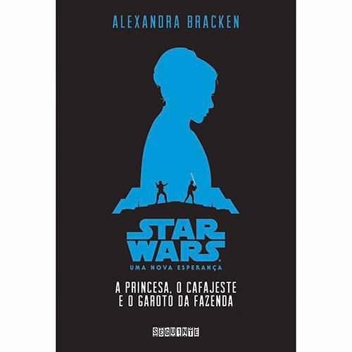 Livro - Star Wars - a Princesa, o Cafajeste e o Garoto da Fazenda