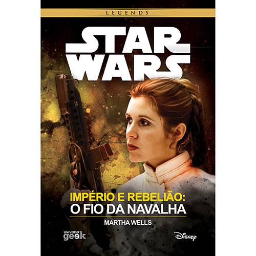 Livro - Star Wars-Império e Rebelião: o Fio da Navalha
