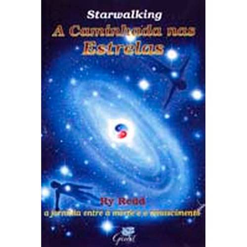 Livro - Starwalking: a Caminhada Nas Estrelas