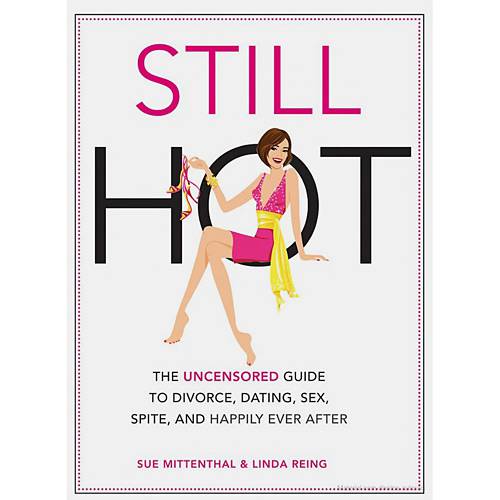 Livro - Still Hot - The Uncensored Girls Guide To Divorce, Dating, Sex, Spite And Happily Ever After