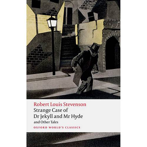 Livro - Strange Case Of Dr Jekyll And Mr Hyde And Other Tales (Oxford World Classics)