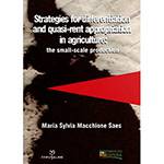Livro - Strategies For Differentiation And Quase-Rent Appropriation In Agriculture: The Small-Scale Product