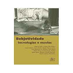 Livro - Subjetividades Tecnologias e Escolas