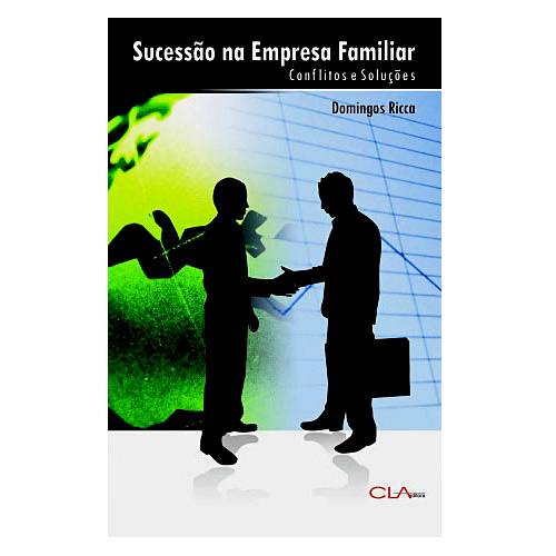 Livro - Sucessão na Empresa Familiar: Conflitos e Soluções