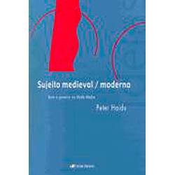 Livro - Sujeito Medieval / Moderno: Texto e Governo na Idade Média