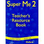 Livro - Super me 2 - Teacher´s Resource Pack