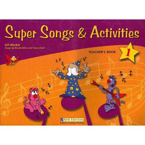 Livro - Super Songs & Activities 1 - Teacher´s Book
