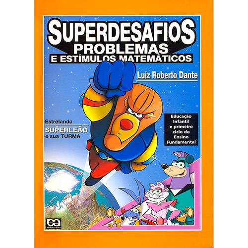 Livro - Superdesafios: Problemas e Estímulos Matemáticos - Ensino Fundamental