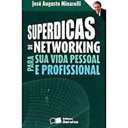 Livro - Superdicas de Networking para Sua Vida Pessoal e Profissional