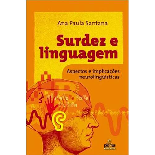 Livro - Surdez e Linguagem - Aspectos e Implicações Neurolinguísticas