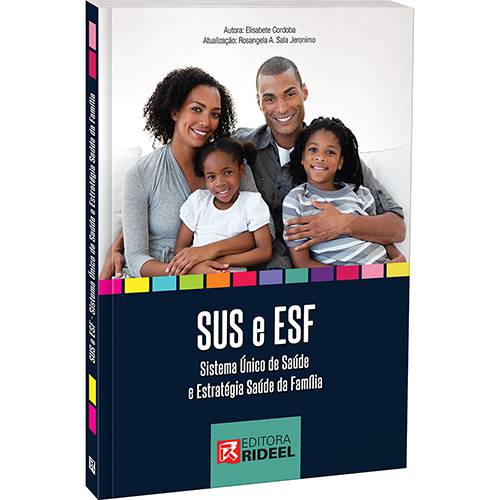 Livro - SUS e ESF: Sistema Único de Saúde e Estratégia Saúde da Família