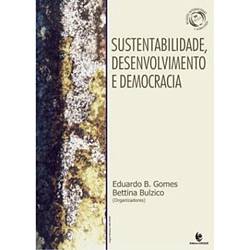 Livro - Sustentabilidade, Desenvolvimento e Democracia