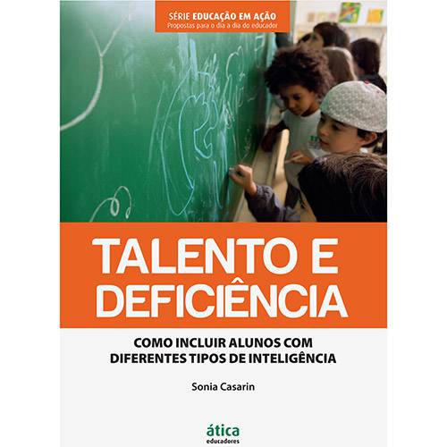 Livro - Talento e Deficiência: Como Incluir Alunos com Diferentes Tipos de Inteligência