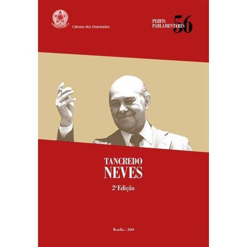 Livro - Tancredo Neves. Perfis Parlamentares. Política. Discursos, Entrevistas e Fotografias.
