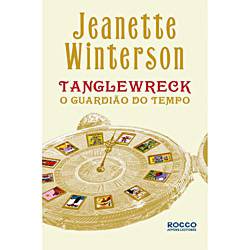 Livro - Tanglewreck - o Guardião do Tempo