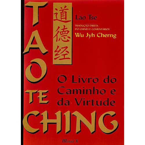 Livro - Tao te Ching - o Livro do Caminho e da Virtude