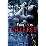 Livro - Tarô dos Vampiros: o Oráculo da Noite Eterna