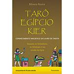 Livro - Tarô Egípcio Kier: Conhecimento Iniciático do Livro de Thoth