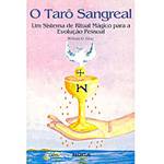 Livro - Tarô Sangreal - um Sistema de Ritual Mágico para a Evolução Pessoal, o