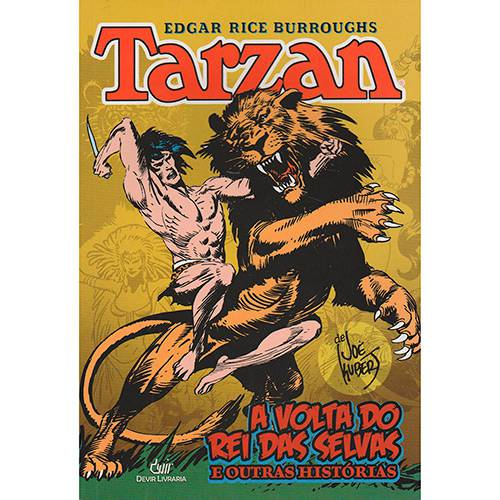 Livro - Tarzan: a Volta do Rei das Selvas e Outras Histórias