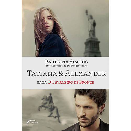 Livro - Tatiana & Alexander: Saga o Cavaleiro de Bronze