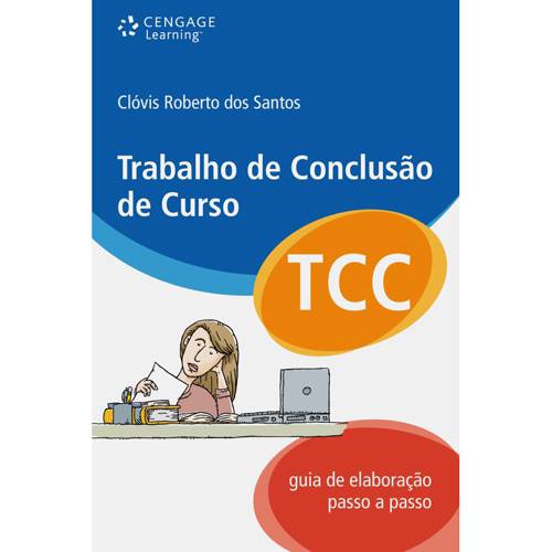 Livro - TCC Trabalho de Conclusão de Curso: Guia de Elaboração Passo a Passo