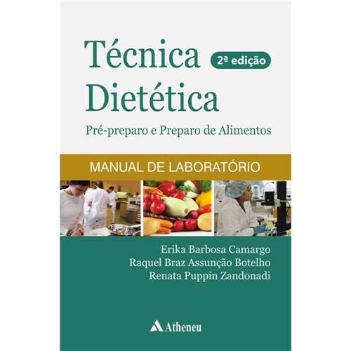 Livro - Técnica Dietética: Pré-Preparo e Preparo de Alimentos