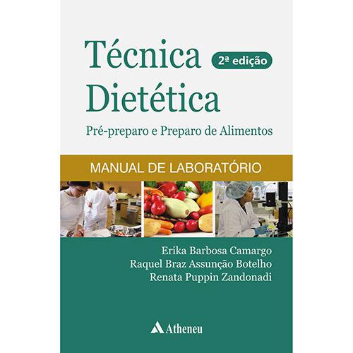 Livro - Técnica Dietética: Pré-Preparo e Preparo de Alimentos